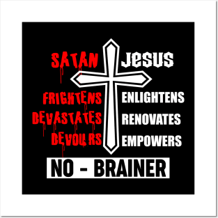 Serving Jesus Is A No-Brainer Posters and Art